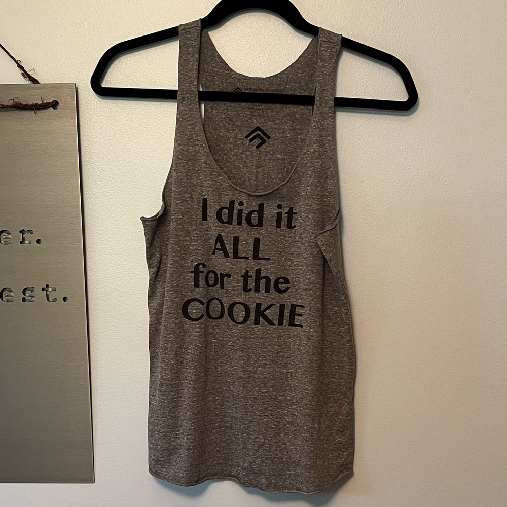 I did it ALL for the COOKIE Workout Tank